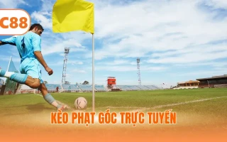 Kèo Phạt Góc Trực Tuyến - Top Hình Thức Thịnh Hành Hiện Nay